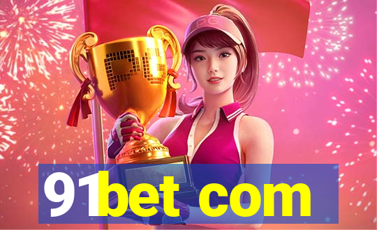 91bet com